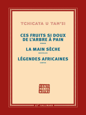 cover image of Ces fruits si doux de l'arbre à pain &#8211; La main sèche &#8211; Légendes africaines